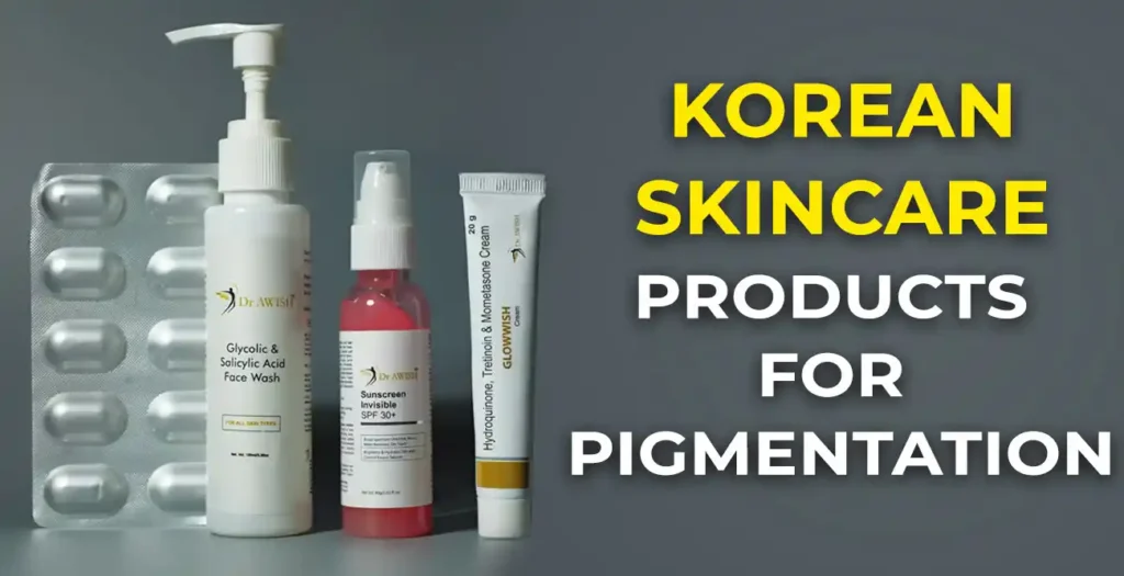 Korean skincare Products for Pigmentation