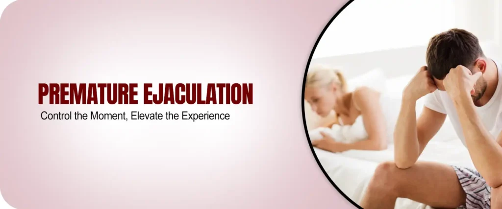 Premature Ejaculation: Causes, Treatment, and Solutions | AWISH Clinic