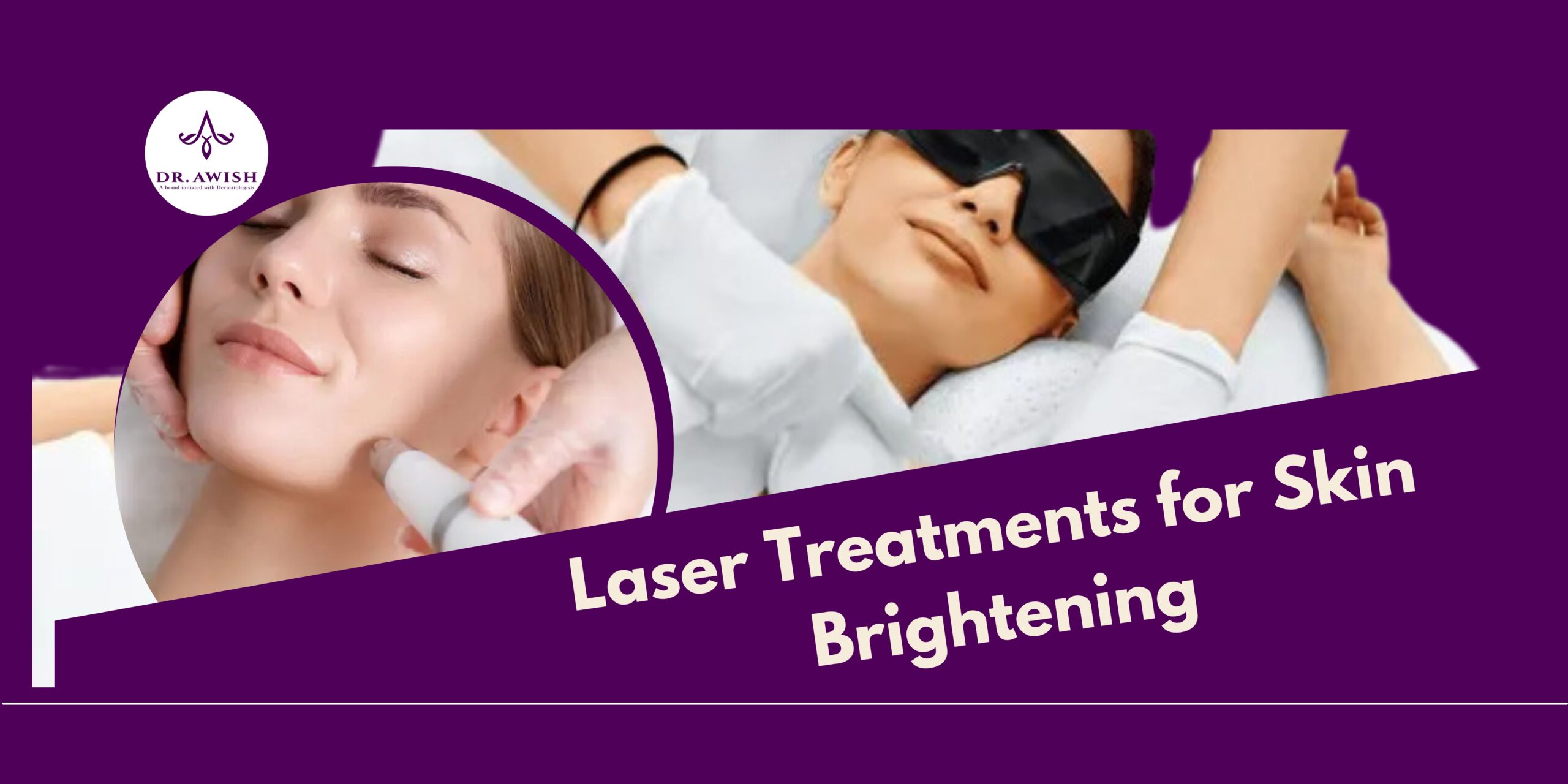 Laser Treatments for Skin Brightening Is it safe during winter?